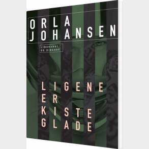 Ligene Er Kisteglade - Orla Johansen - Bog