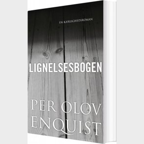 Lignelsesbogen - P.o. Enquist - Bog