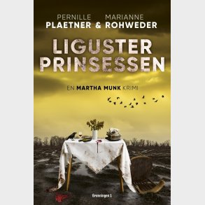 Ligusterprinsessen - Marianne Rohweder - Bog