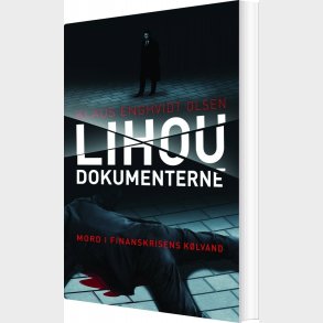 Lihou Dokumenterne - Klaus Enghvidt Olsen - Bog