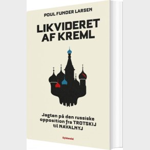 Likvideret Af Kreml - Poul Funder Larsen - Bog