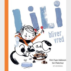 Lili Bliver Vred - Kim Fupz Aakeson - Bog