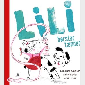 Lili B�rster T�nder - Kim Fupz Aakeson - Bog