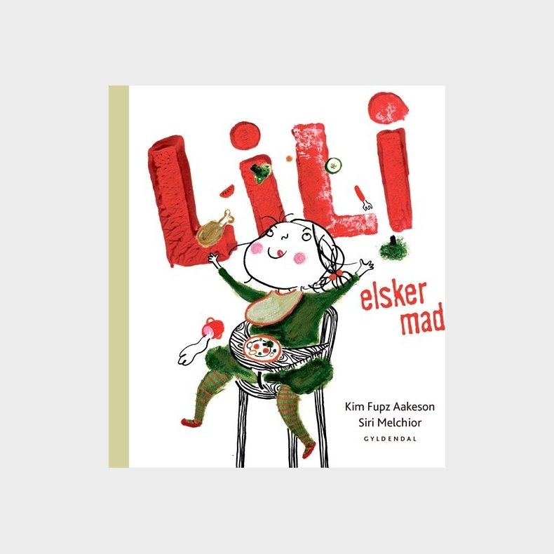 Lili Elsker Mad - Kim Fupz Aakeson - Bog