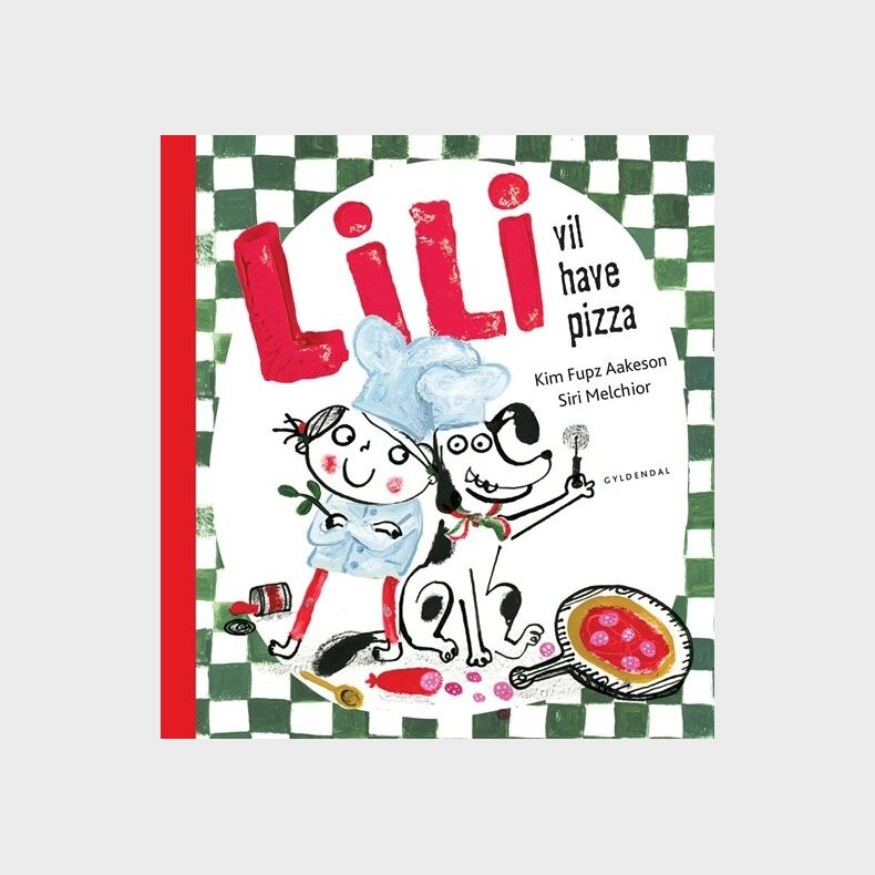Lili Vil Have Pizza - Kim Fupz Aakeson - Bog