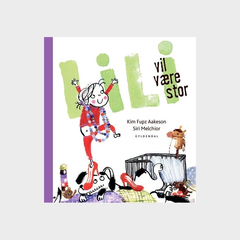 Lili Vil V�re Stor - Kim Fupz Aakeson - Bog