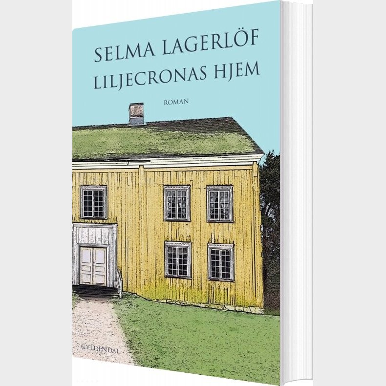 Liljecronas Hjem - Selma Lagerl�f - Bog