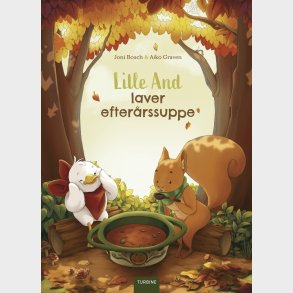 Lille And Laver Efter�rssuppe - Joni Bosch - Bog