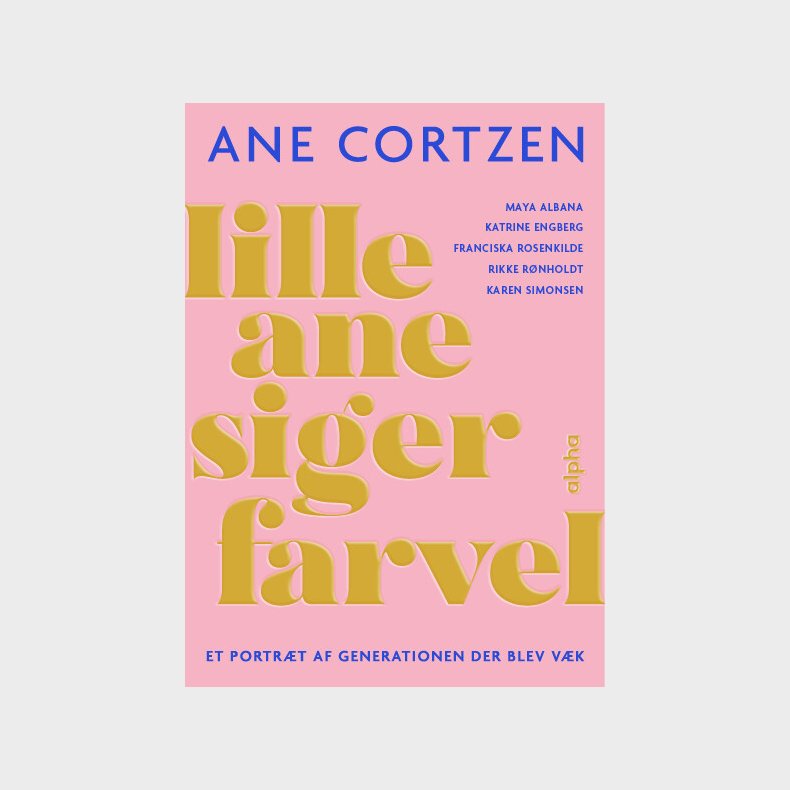 Lille Ane Siger Farvel - Ane Cortzen - Bog