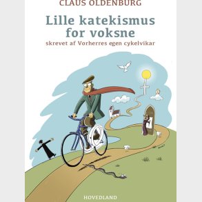 Lille Katekismus For Voksne - Claus Oldenburg - Bog