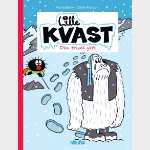 Lille Kvast - Den Triste Yeti - Pierre Bailly - Bog
