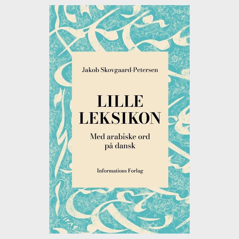 Lille Leksikon Med Arabiske Ord P� Dansk - Jakob Skovgaard-petersen - Bog