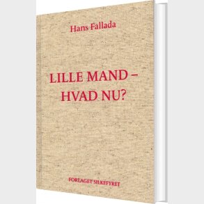 Lille Mand, Hvad Nu? - Hans Fallada - Bog