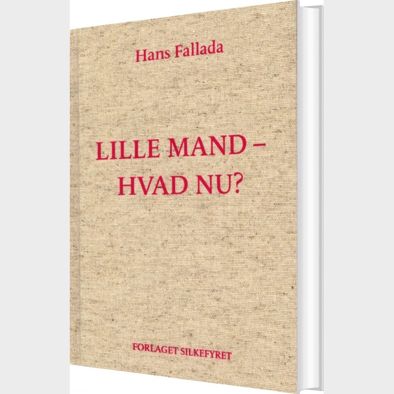 Lille Mand, Hvad Nu? - Hans Fallada - Bog