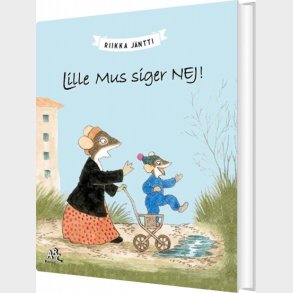 Lille Mus Siger Nej - Riikka J�ntti - Bog