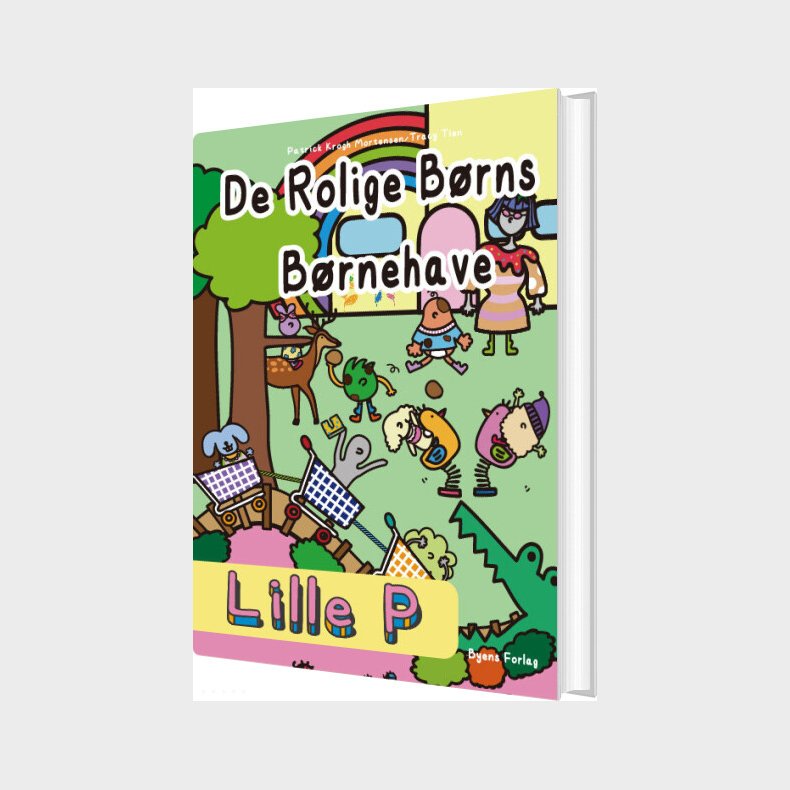 Lille P - De Rolige B�rns B�rnehave - Patrick Krogh Mortensen - Bog
