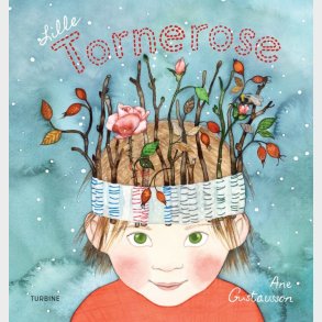 Lille Tornerose - Ane Gustavsson - Bog