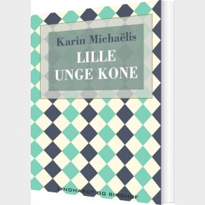 Lille Unge Kone - Karin Micha�lis - Bog