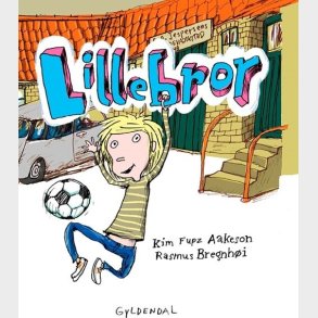 Lillebror - Kim Fupz Aakeson - Bog