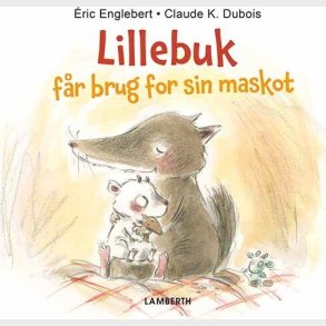 Lillebuk F�r Brug For Sin Maskot - �ric Englebert - Bog