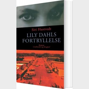 Lily Dahls Fortryllelse - Siri Hustvedt - Bog