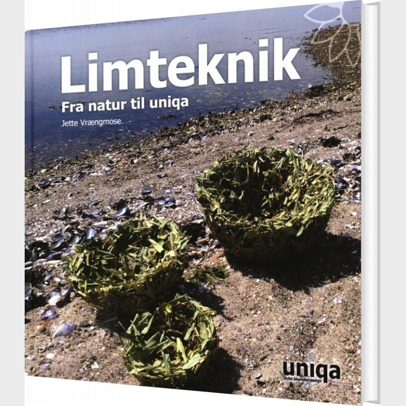 Limteknik Fra Natur Til Uniqa - Jette Vr�ngmose - Bog
