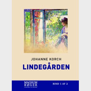 Lindeg�rden (storskrift) - Johanne Korch - Bog