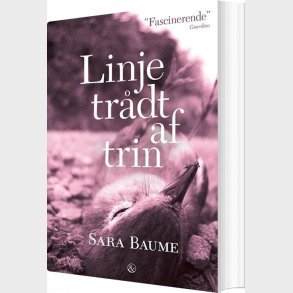 Linje Tr�dt Af Trin - Sara Baume - Bog