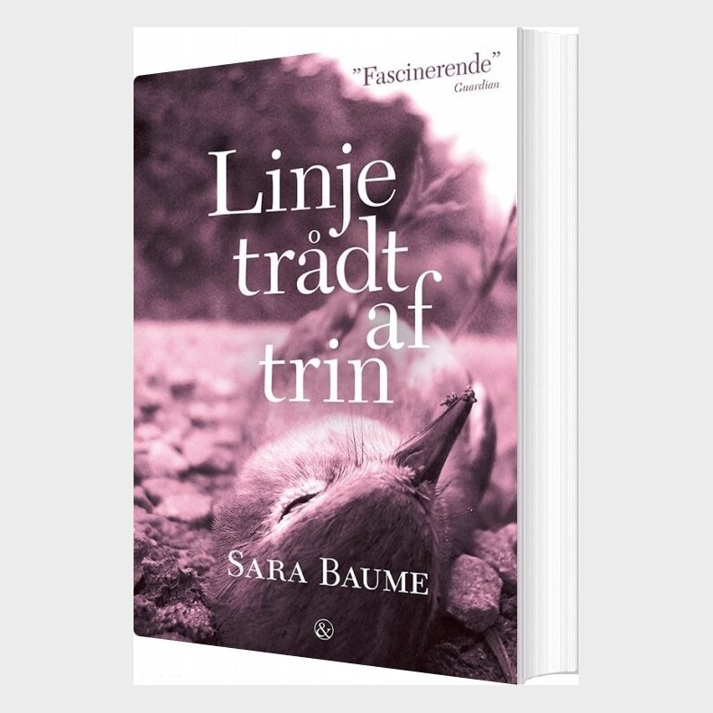 Linje Tr�dt Af Trin - Sara Baume - Bog
