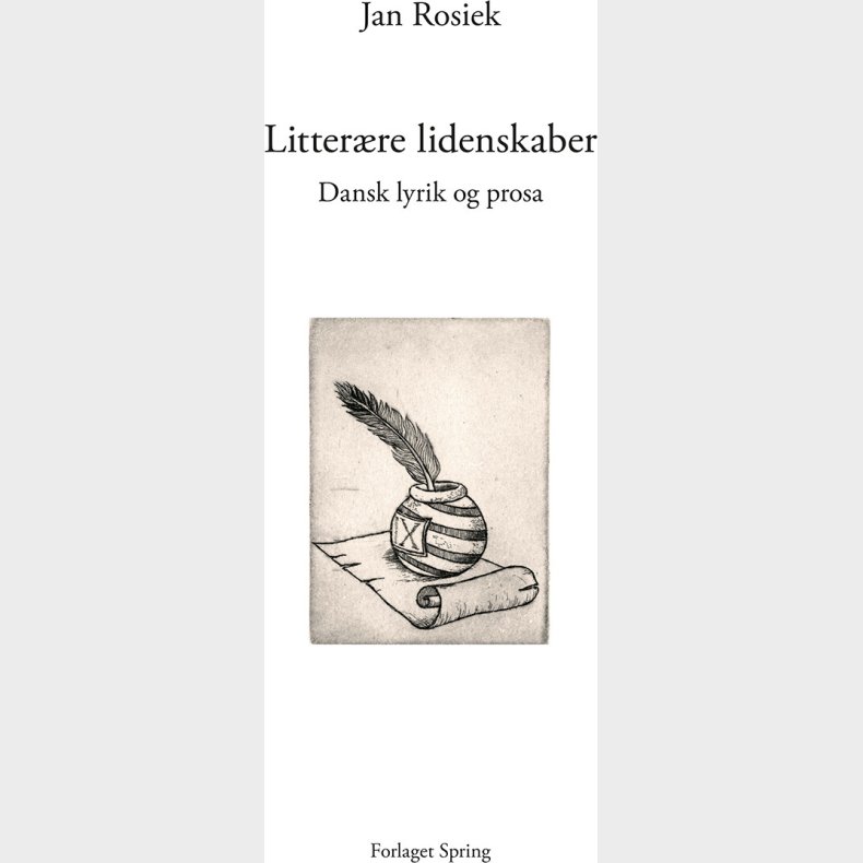 Litter�re Lidenskaber - Jan Rosiek - Bog