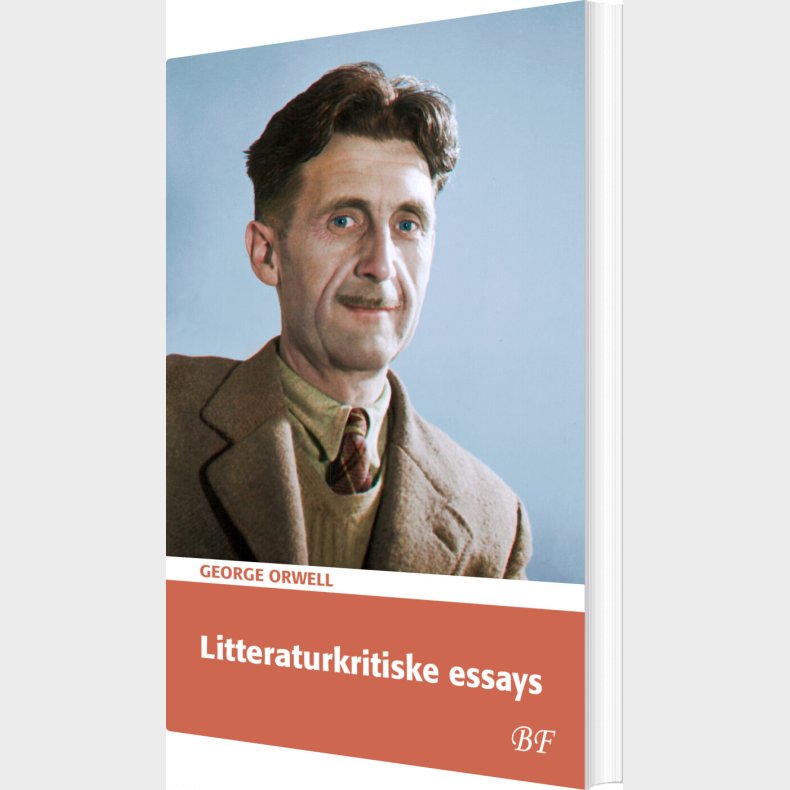 Litteraturkritiske Essays - George Orwell - Bog