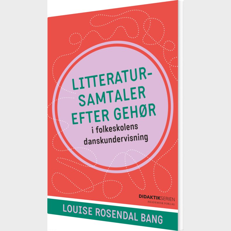 Litteratursamtaler Efter Geh�r - Louise Rosendal Bang - Bog
