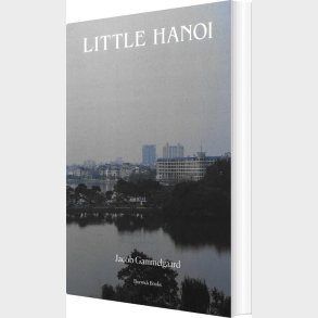 Little Hanoi - Jacob Gammelgaard - Bog
