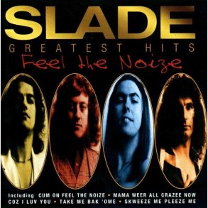Slade - Feel The Noize - Greatest Hits - CD