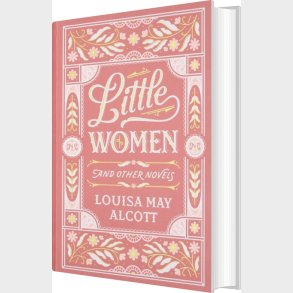 Little Women And Other Novels - Louisa May Alcott - English Book