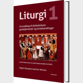 Liturgi Bind 1 - J�rgen Kj�rgaard - Bog