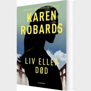 Liv Eller D�d - Karen Robards - Bog