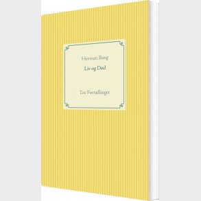 Liv Og D�d - Herman Bang - Bog
