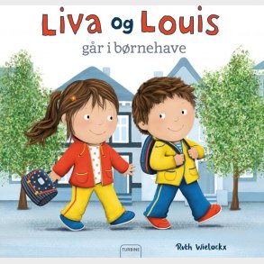Liva Og Louis G�r I B�rnehave - Ruth Wielockx - Bog