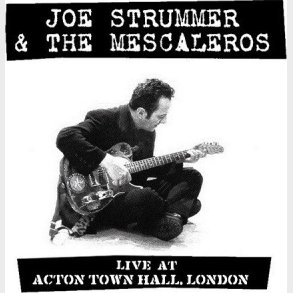 Joe Strummer - Live At Acton Town Hall - Vinyl Lp