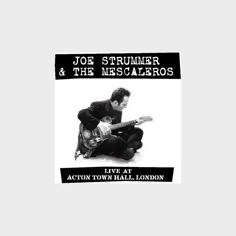 Joe Strummer - Live At Acton Town Hall - Vinyl Lp