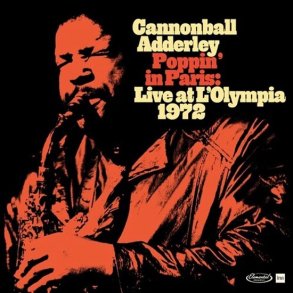 Cannonball Adderley - Poppin' In Paris: Live At L'olympia 1972 - Vinyl Lp