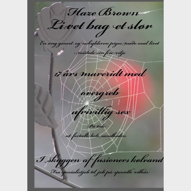 Livet Bag Et Sl�r - Haze Brown - Bog