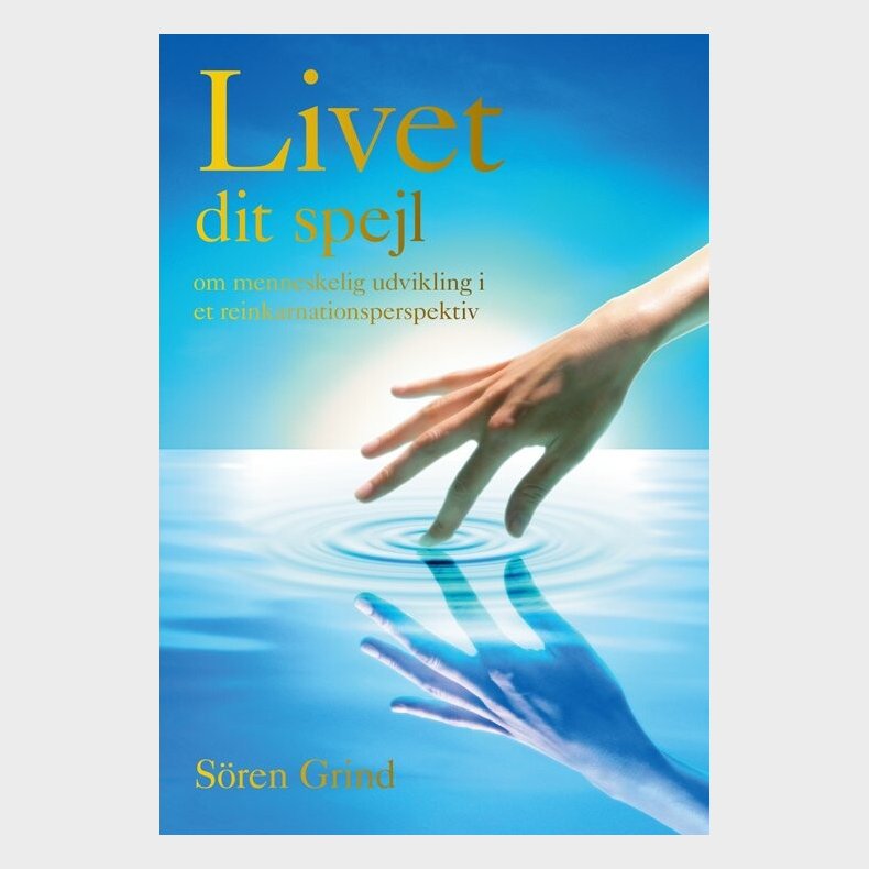 Livet - Dit Spejl - S�ren Grind - Bog