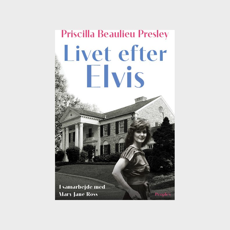Livet Efter Elvis - Priscilla Beaulieu Presley - Bog