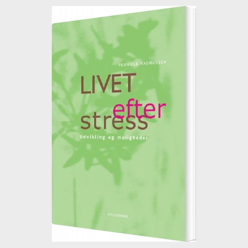 Livet Efter Stress - Pernille Rasmussen - Bog