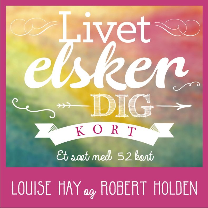 Livet Elsker Dig - Louise Hay - Bog