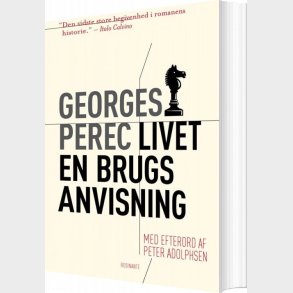 Livet - En Brugsanvisning - Georges Perec - Bog