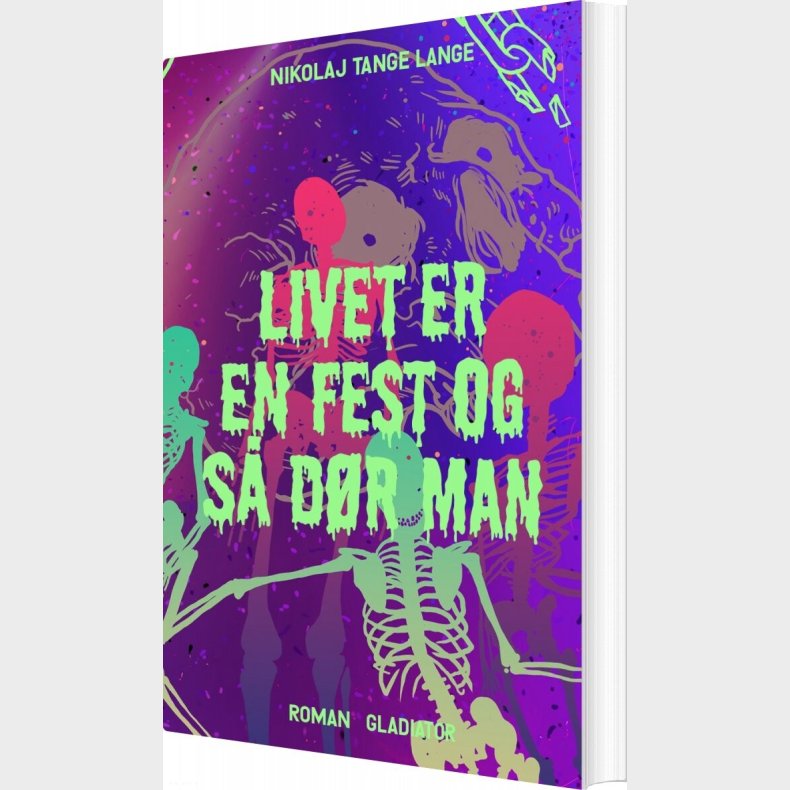 Livet Er En Fest Og S� D�r Man - Nikolaj Tange Lange - Bog