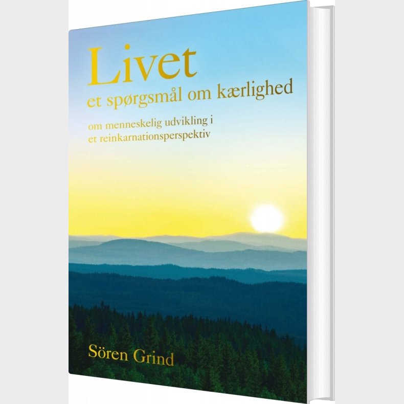 Livet - Et Sp�rgsm�l Om K�rlighed - S�ren Grind - Bog
